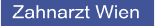 zahnarzt-wien, zahnaerzte in den wiener bezirekn 1-23